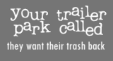 trailor trash. Pictures, Images and Photos